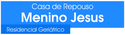 Casa de Repouso Menino Jesus